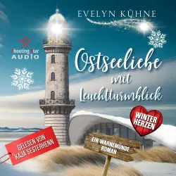 Cover - Evelyn Kühne - Ostseeliebe mit Leuchtturmblick - Band 1 - Ostseeliebe mit Leuchtturmblick: Winterherzen