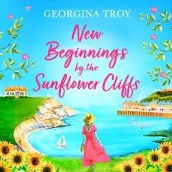 Cover - Georgina Troy - New Beginnings by the Sunflower Cliffs - Sunflower Cliffs, Book 1