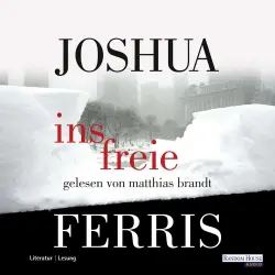 Cover - Joshua Ferris - Ins Freie