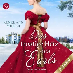 Cover - Renee Ann Miller - Das frostige Herz des Earls - Ein weihnachtliches Regency Hörbuch