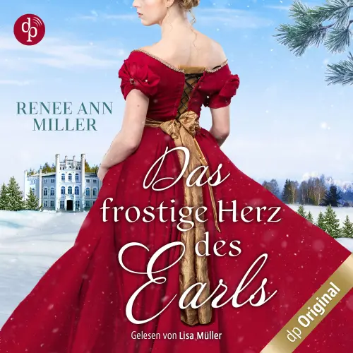 Cover - Renee Ann Miller - Das frostige Herz des Earls - Ein weihnachtliches Regency Hörbuch