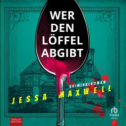 Cover - Jessa Maxwell - Wer den Löffel abgibt
