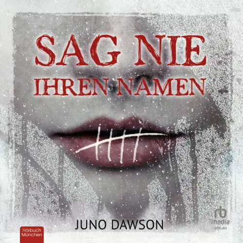 Cover von Juno Dawson - Sag nie ihren Namen
