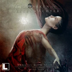 Cover - Nicole Böhm - Die Chroniken der Seelenwächter - Band 24 - Vergiss mich nicht