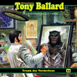 Cover - Tony Ballard - Folge 55 - Trank des Verderbens