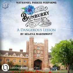 Cover - Helena Marchmont - A Dangerous Lesson - Bunburry - A Cosy Mystery Series, Episode 17