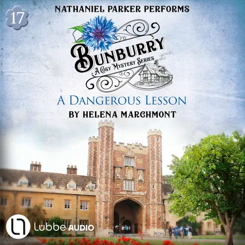 Cover von Helena Marchmont - A Dangerous Lesson - Bunburry - A Cosy Mystery Series, Episode 17