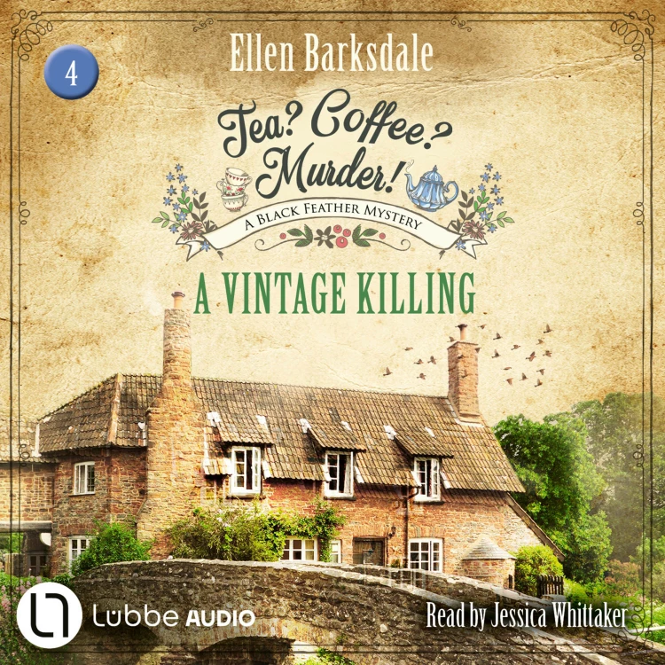 Cover von Ellen Barksdale - A Vintage Killing - Tea? Coffee? Murder!, Episode 4