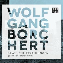Cover - Wolfgang Borchert - Testreihe Hörbuch - Ein Testtitel - Band 1 - Erzählungen (Audio Test)