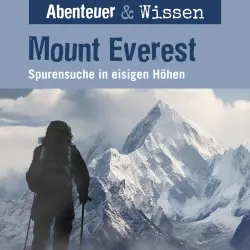 Cover - Abenteuer & Wissen - Mount Everest - Spurensuche in eisigen Höhen