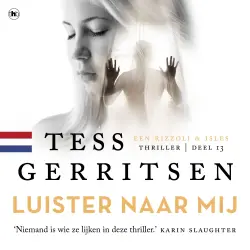 Cover - Tess Gerritsen - Luister naar mij - Nederlandse editie
