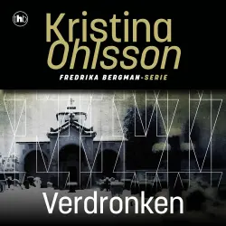 Cover - Kristina Ohlsson - Fredrika Bergman - Deel 6 - Verdronken