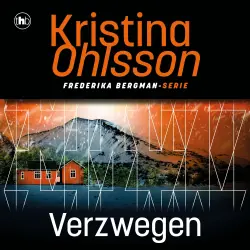Cover - Kristina Ohlsson - Fredrika Bergman - Deel 2 - Verzwegen