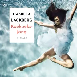 Cover - Camilla Läckberg - Fjällbacka - Deel 11 - Koekoeksjong