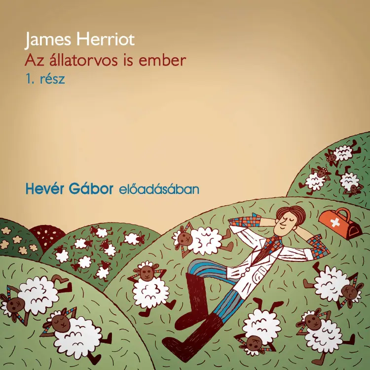 Cover von James Herriot - Az állatorvos is ember - 1. rész