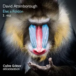 Cover - David Attenborough - Élet a Földön - 2. rész