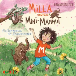 Cover - Alexandra Fabisch - Milla und das Mini-Mammut 3 - Ein Sommertag mit Zauberschnee