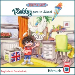 Cover - Fiona Simpson-Stöber - Play & Say - Englisch ab Grundschule - Band 3 - Robby goes to School