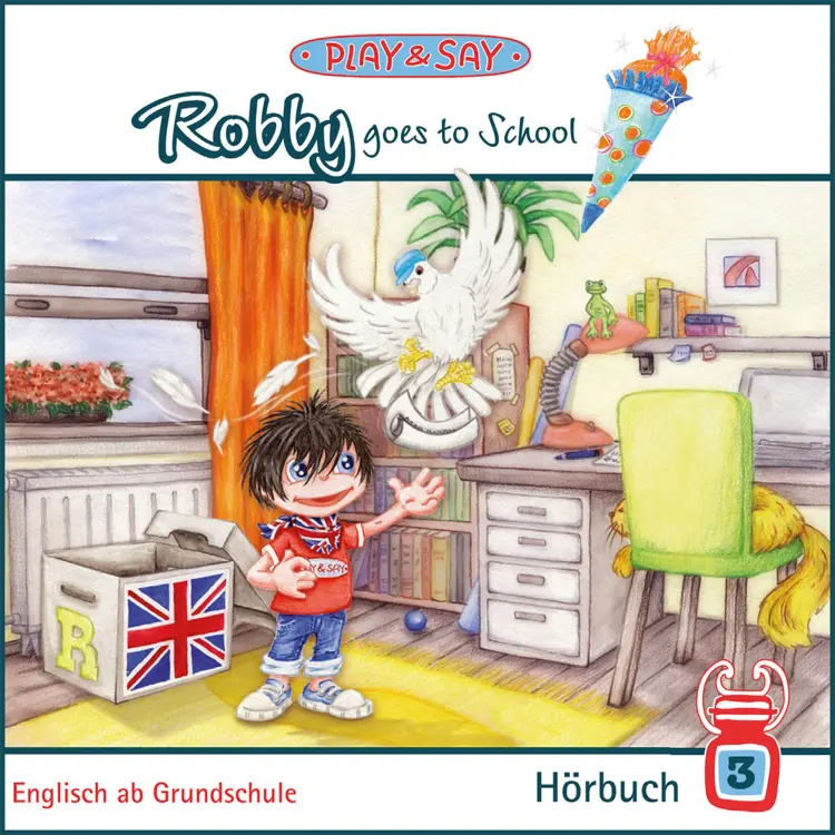 Cover von Fiona Simpson-Stöber - Play & Say - Englisch ab Grundschule - Band 3 - Robby goes to School