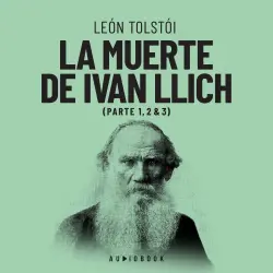 Cover - Leon Tolstoi - La muerte de Ivan Ilich