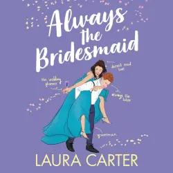 Cover - Laura Carter - Always the Bridesmaid - Brits in Manhattan, Book 4