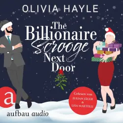 Cover - Olivia Hayle - The Billionaire Scrooge Next Door