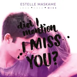 Cover - Estelle Maskame - Did I mention I love you? - Deel 3 - Did I Mention I Miss You?