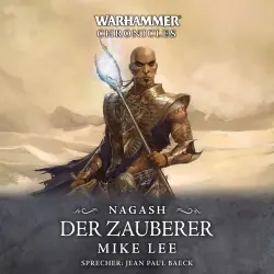 Cover - Mike Lee - Warhammer Chronicles: Nagash 1 - Der Zauberer