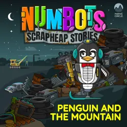 Cover - NumBots Scrapheap Stories - A story about achieving a long-term goal by persevering. - Penguin and the Mountain