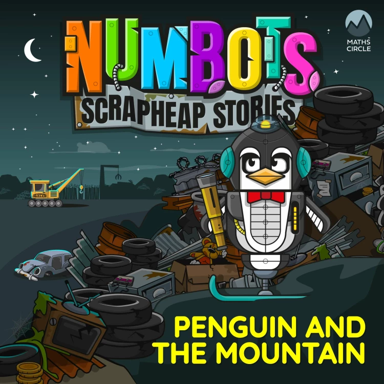 Cover von NumBots Scrapheap Stories - A story about achieving a long-term goal by persevering. - Penguin and the Mountain