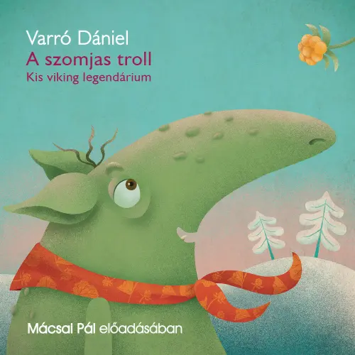 Cover von Varró Dániel - A szomjas troll - Kis viking legendárium