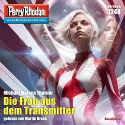 Cover - Michael Marcus Thurner - Perry Rhodan - Erstauflage 3248 - Die Frau aus dem Transmitter