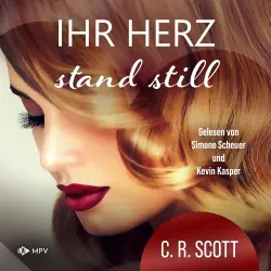 Cover - C. R. Scott - Ihr Herz stand still