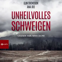 Cover - Ana Dee - Unheilvolles Schweigen: Schweden-Krimi