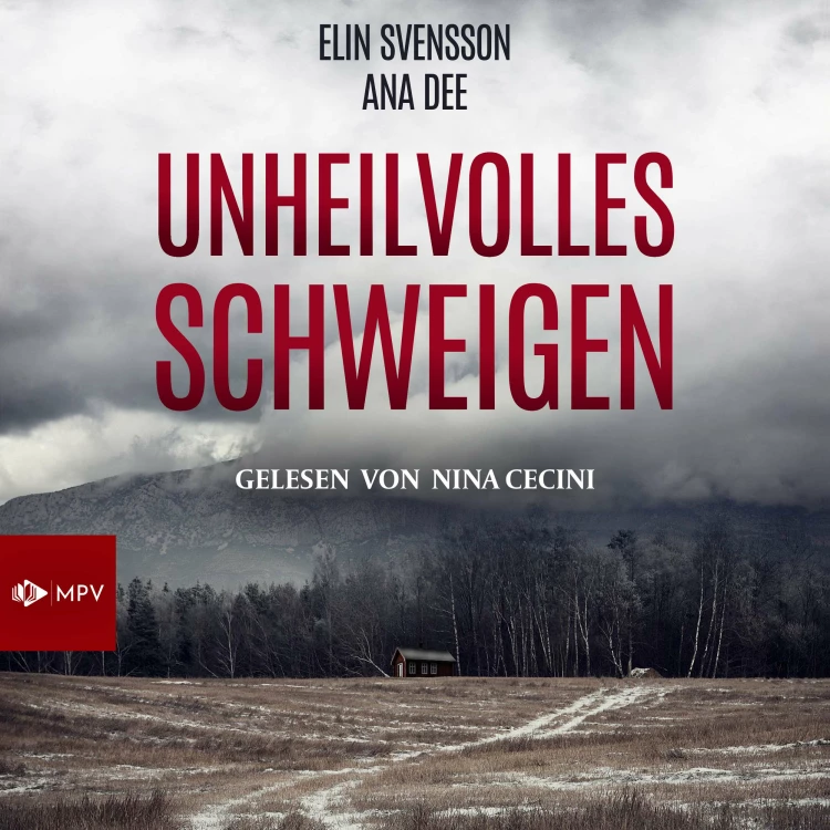 Cover von Ana Dee - Unheilvolles Schweigen: Schweden-Krimi