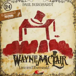Cover - Paul Burghardt - Wayne McLair - Folge 24 - Live im Elbenwald