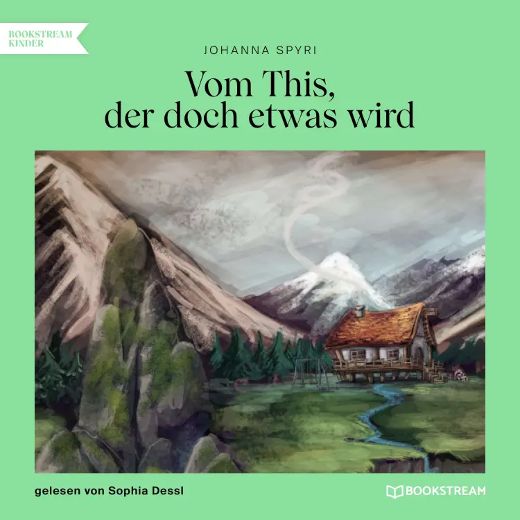 Cover von Johanna Spyri - Vom This, der doch etwas wird