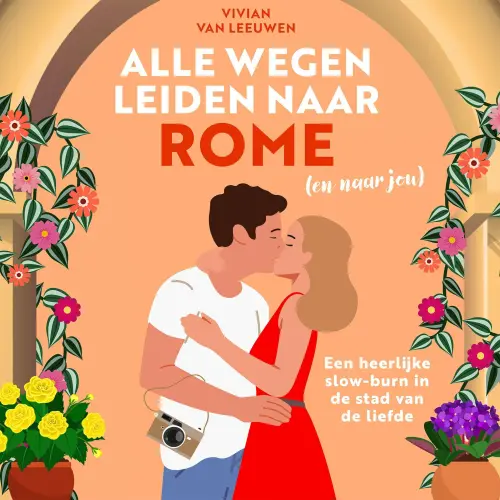 Cover - Vivian van Leeuwen - Alle wegen leiden naar Rome (en naar jou)