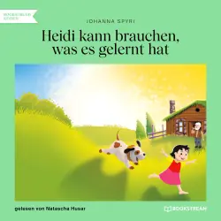 Cover - Johanna Spyri - Heidi kann brauchen, was es gelernt hat