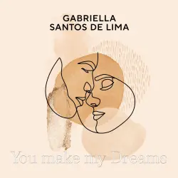 Cover - Gabriella Santos de Lima - You make my Dreams