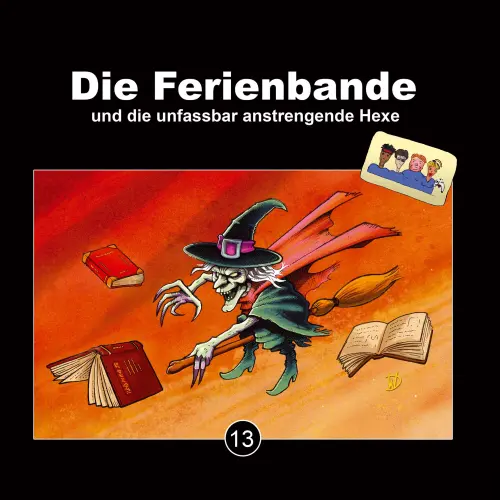 Cover von Die Ferienbande - Folge 13 - Die Ferienbande und die unfassbar anstregende Hexe