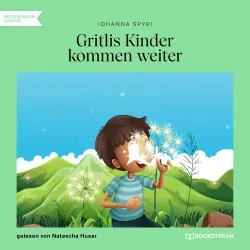 Cover - Johanna Spyri - Gritlis Kinder kommen weiter