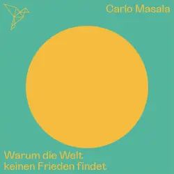 Cover - Carlo Masala - Auf dem Punkt - Warum die Welt keinen Frieden findet