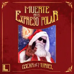 Cover - Oscar De Muriel - Muerte en el Expreso Polar