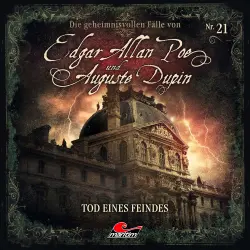Cover - Edgar Allan Poe & Auguste Dupin - Folge 21 - Tod eines Feindes