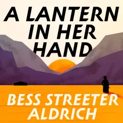 Cover - Bess Street Aldrich - A Lantern in Her Hand