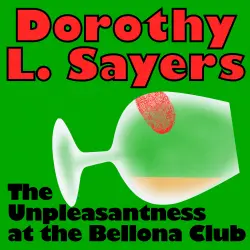 Cover - Dorothy L. Sayers - The Unpleasantness at the Bellona Club