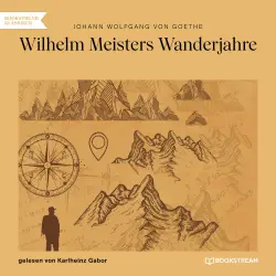 Cover - Johann Wolfgang von Goethe - Wilhelm Meisters Wanderjahre