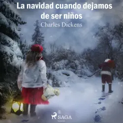 Cover - Charles Dickens - La Navidad cuando dejamos de ser niños
