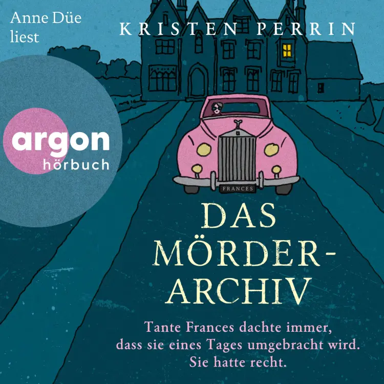 Cover von Kristen Perrin - Das Mörderarchiv - Tante Frances dachte immer, dass sie eines Tages umgebracht wird. Sie hatte recht.